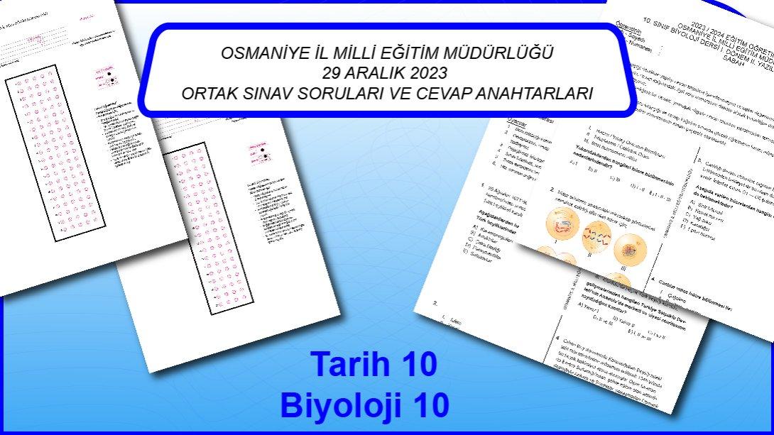 Osmaniye İl Milli Eğitim Müdürlüğü 10. Sınıf Tarih ve 10. Sınıf Biyoloji Dersleri I. Dönem II. Yazılı Sınav Soruları ve Cevap Anahtarları